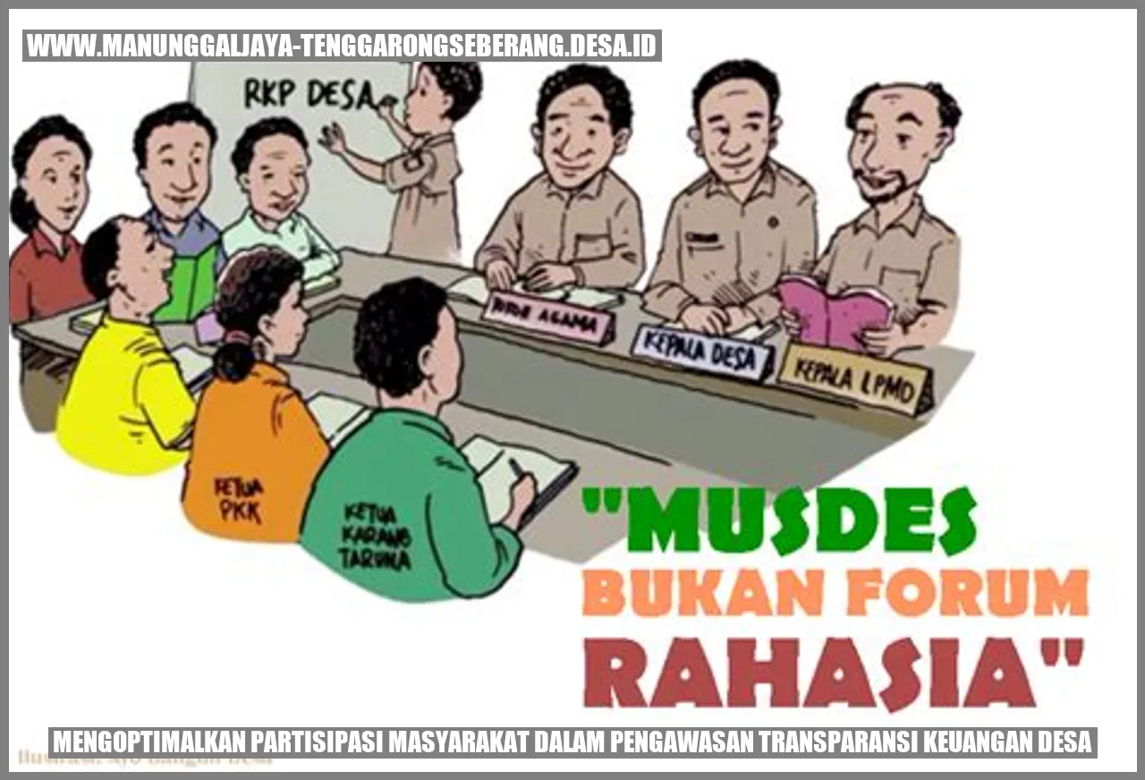 Mengoptimalkan Partisipasi Masyarakat dalam Pengawasan Transparansi Keuangan Desa