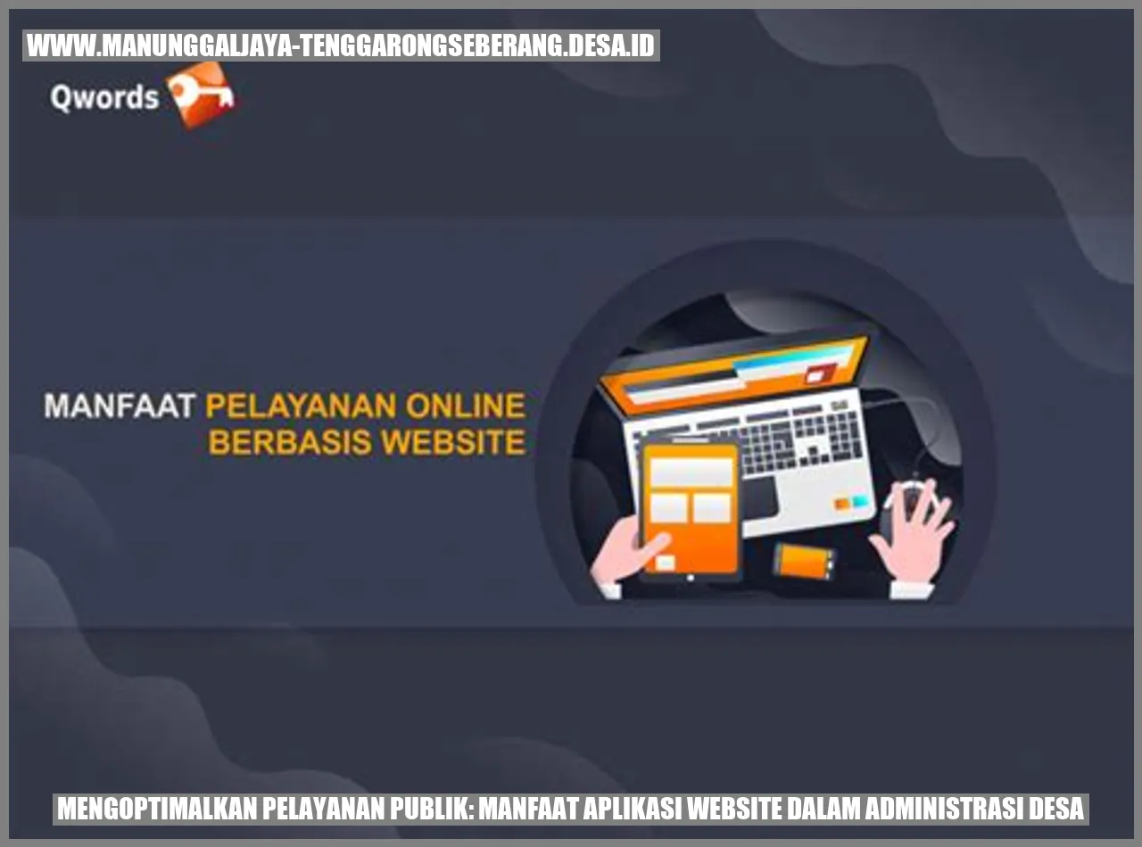 Mengoptimalkan Pelayanan Publik: Manfaat Aplikasi Website dalam Administrasi Desa